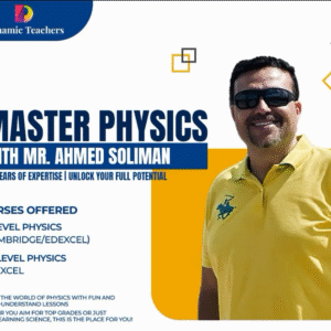 Mr. Ahmed Soliman - Physics OL Cambridge